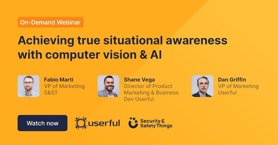 Webinar, Referenten von Userful und Security & Safety Things, Echte Situationskenntnis mit Computer Vision und KI erreichen